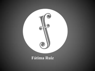 Fátima Ruiz
 