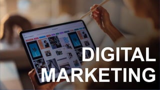 DIGITAL
MARKETING
 
