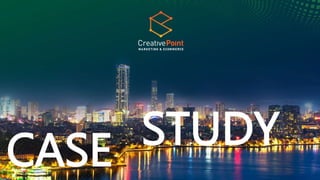 CASE STUDY
 
