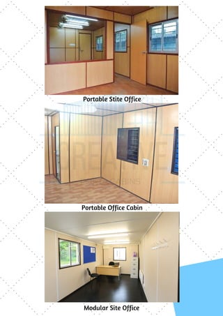 Portable Stite Office
Portable Office Cabin
Modular Site Office
 