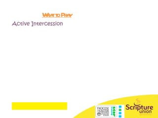 What to Pray Active Intercession 