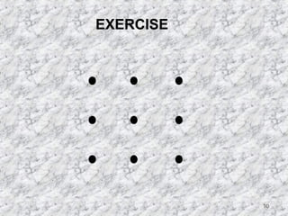 10 
EXERCISE 
 