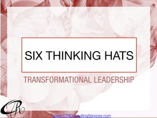 Creative Problem Solving - Six Thinking Hats and Other Tools by CTR | PDF