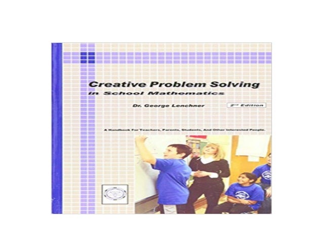 creative problem solving in school mathematics pdf download