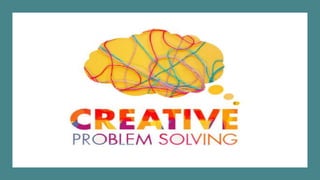 Creative problem solving skills & process | PPTX