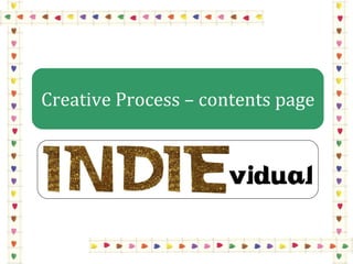 Creative Process – contents page 