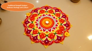 Creative Rangoli Designs to Transform Your Home This Diwali | PPTX