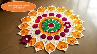 Creative Rangoli Designs to Transform Your Home This Diwali | PPTX