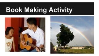 Book Making Activity
 