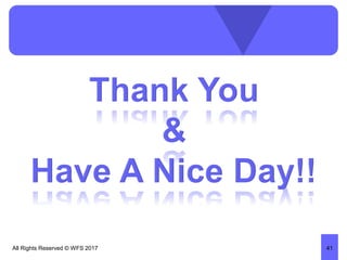 All Rights Reserved © WFS 2017 41
 