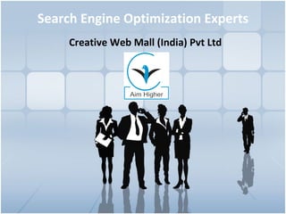 Search Engine Optimization Experts Creative Web Mall (India) Pvt Ltd 