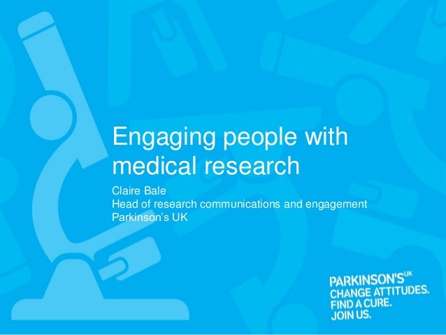 Engaging People With Medical Research At Parkinson S Uk Transformin Engaging People With Medical Research At Parkinson S Uk Transformin