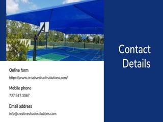 Creative shade solutions