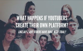 FOODTUBE RESTAURANT?
COULD THERE BE A
WHAT IF BRANDS HELPED THAT HAPPEN RATHER
THAN JUST ASKING FOR PRODUCT REVIEWS?
 