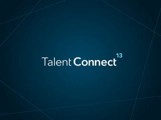 Creative Solutions for Overhauling Recruitment Processes | Talent Connect Vegas 2013