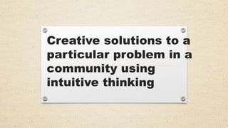 Creative solutions to a particular problem in a.pptx