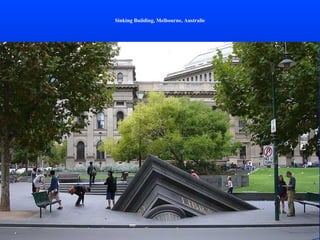 Sinking Building, Melbourne, Australie 
 