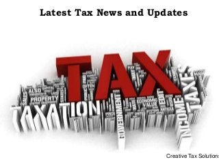 Latest Tax News and Updates
Creative Tax Solutions
 