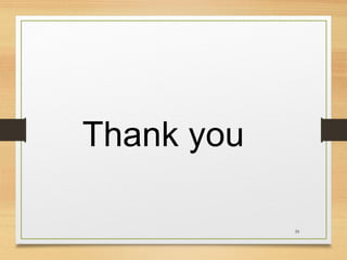 Thank you
39

 