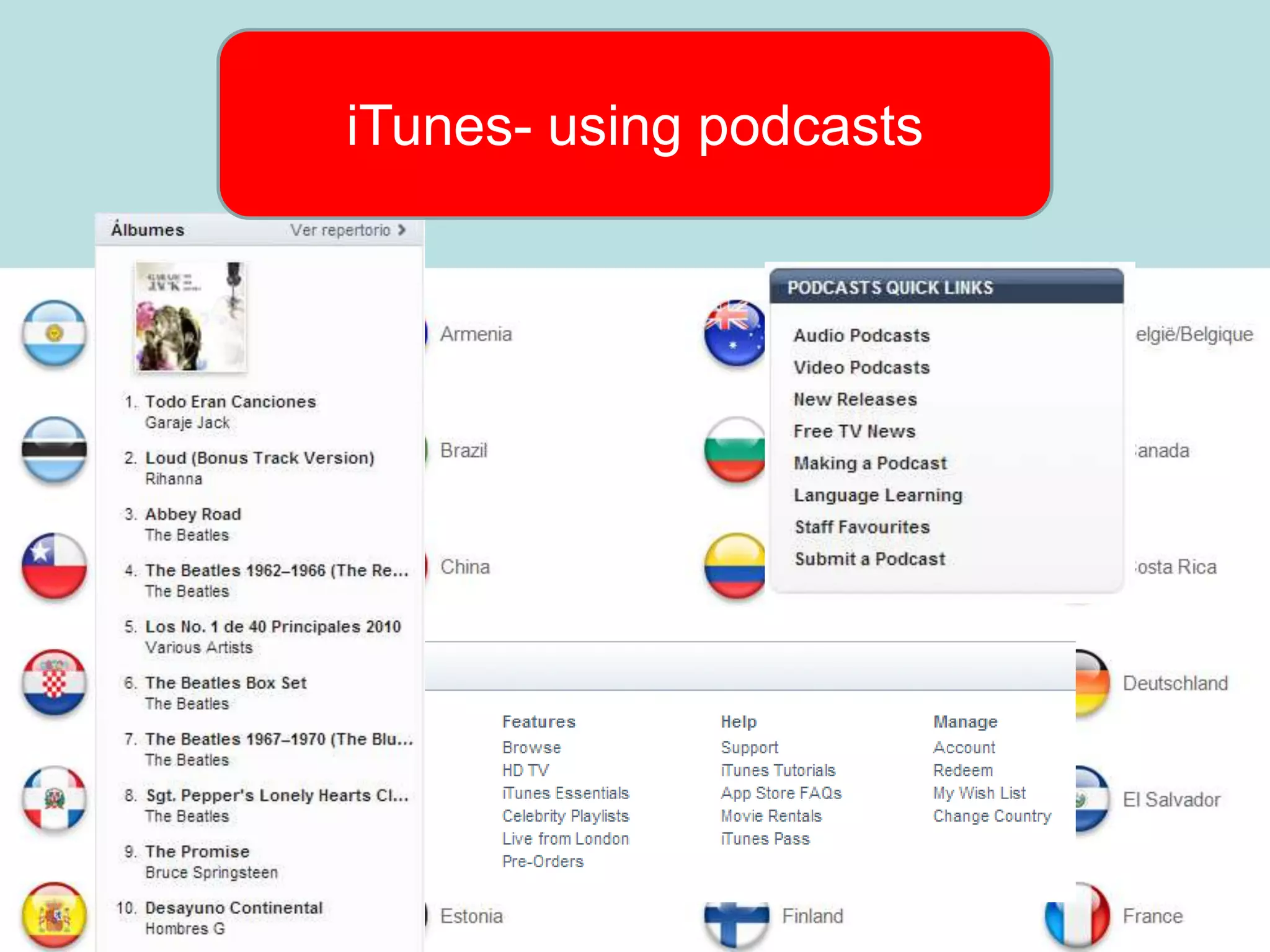 iTunes- using podcasts
 