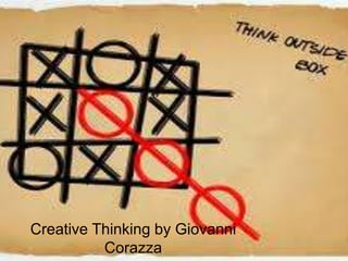 Creative Thinking by Giovanni
Corazza
 