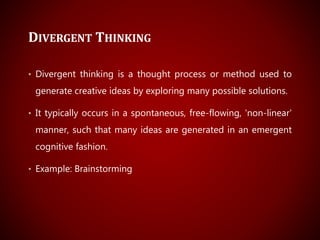 Creative Thinking (Convergent and Divergent thinking)