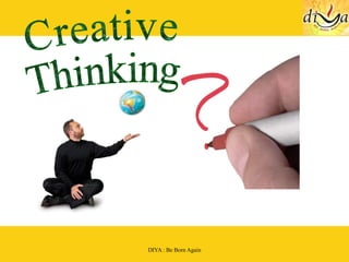 Creative  Thinking 