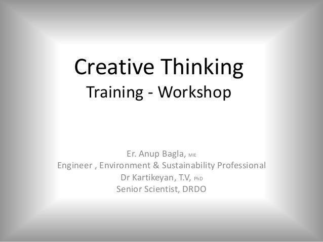 Creative Thinking Training Workshop Creative Thinking Training Workshop