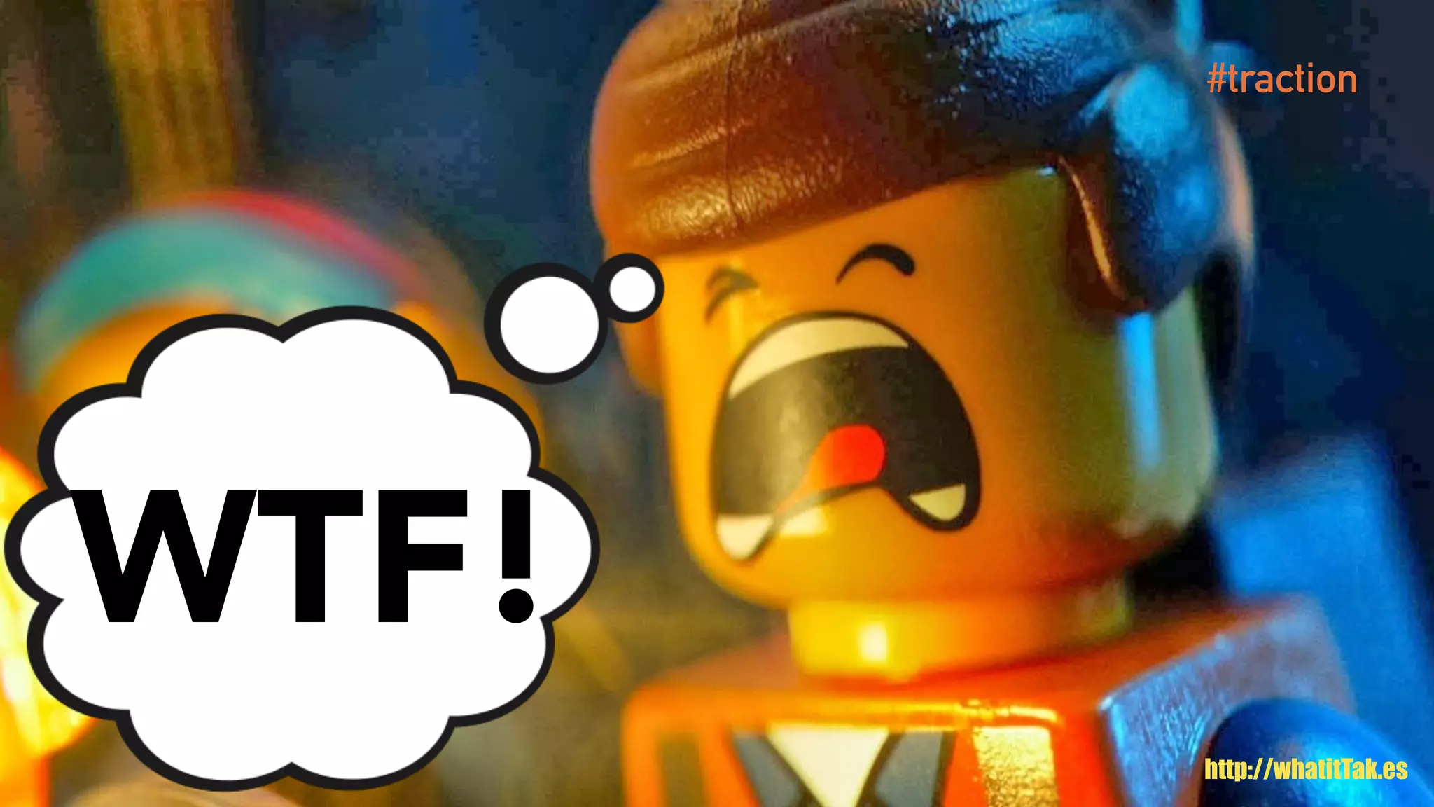 • ABS
WTF!
http://whatitTak.es
#traction
 