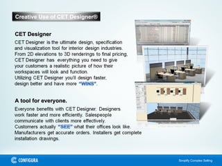 A tool for everyone. CET Designer Creative Use of CET Designer® 