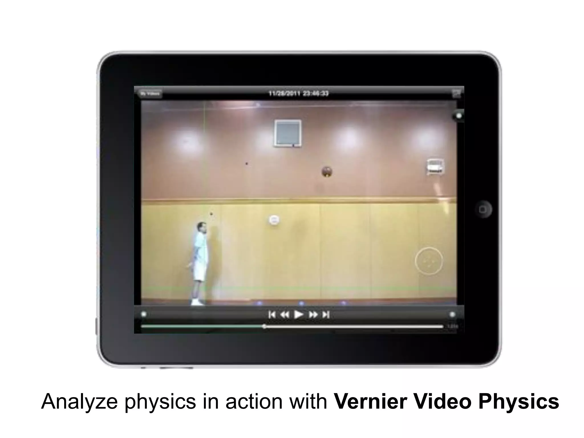 Analyze physics in action with Vernier Video Physics
 