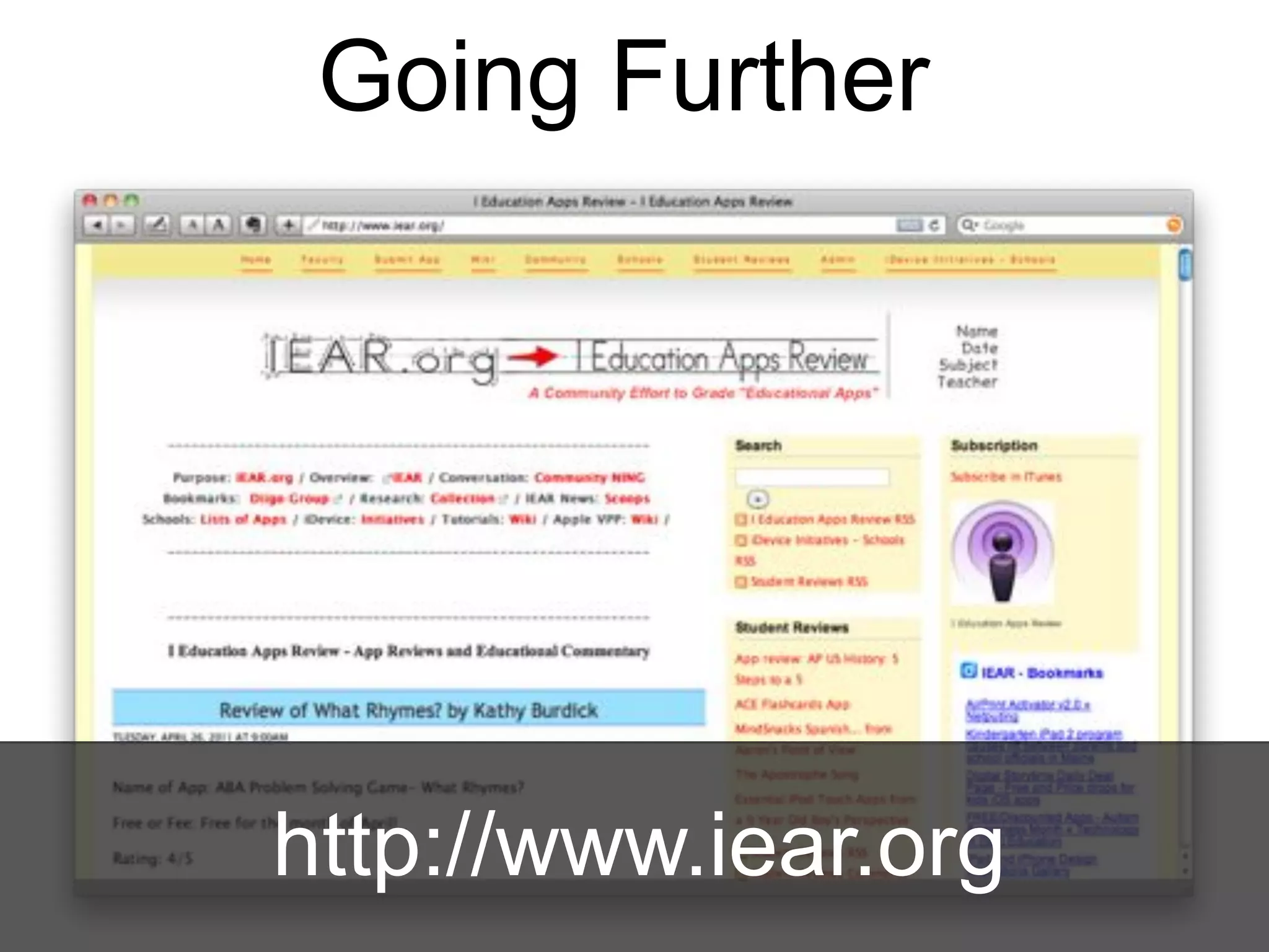 Going Further




      GoodReader
http://www.iear.org
   File Management, PDF Annotation, & More
 