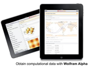 Obtain computational data with Wolfram Alpha
 