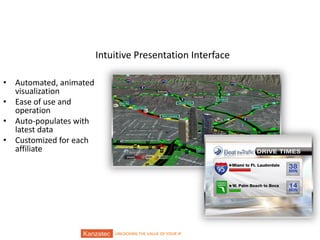 Intuitive Presentation Interface
• Automated, animated
visualization
• Ease of use and
operation
• Auto-populates with
latest data
• Customized for each
affiliate

12/9/2013

UNLOCKING THE VALUE OF YOUR IP

3/16

 