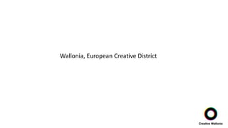 Wallonia, European Creative District