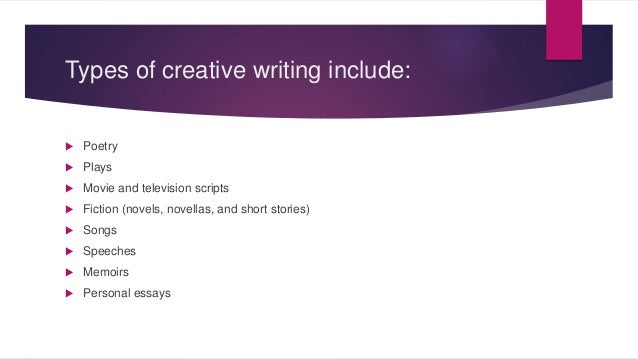 Kinds of creative writing