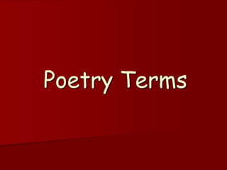 Poetry Terms
 