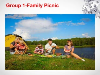 Group 1-Family Picnic
 