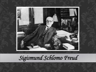 Sigismund Schlomo Freud
 