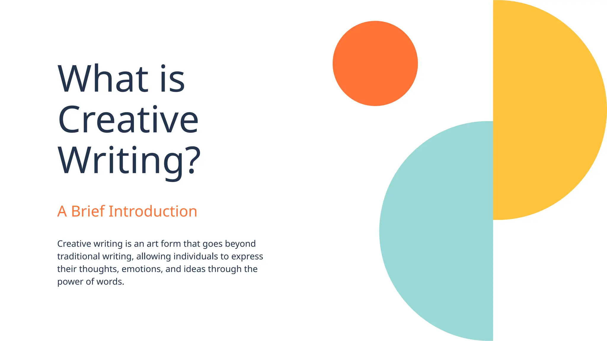 What is
Creative
Writing?
A Brief Introduction
Creative writing is an art form that goes beyond
traditional writing, allowing individuals to express
their thoughts, emotions, and ideas through the
power of words.
 
