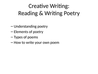 Creating Poems Creative_Writing_Poetry_Lesson.pptx_Reading_and_Writing_a_Poetry | PPTX