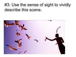 Describing Scene Creative writing sensory details in fiction updated | PPT