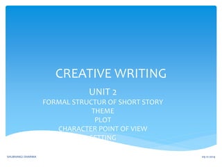 Creative writing shd unit 2 | PPTX