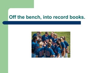 Off the bench, into record books. 