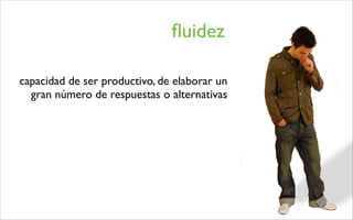 La creatividad: qué, cómo y para qué?