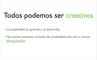 La creatividad: qué, cómo y para qué?