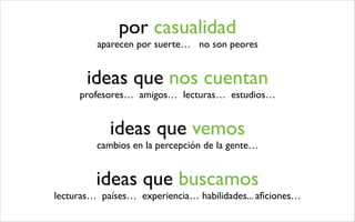 La creatividad: qué, cómo y para qué?