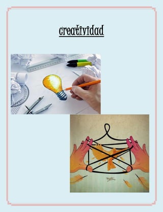 creatividad
 