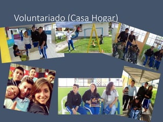 Voluntariado (Casa Hogar)
 