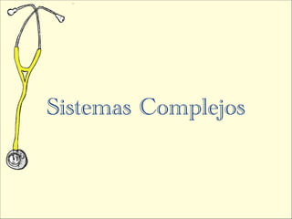 Sistemas Complejos
 